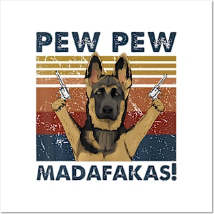 Vintage German Shepherd Pew Pew Madafakas Posters and Art